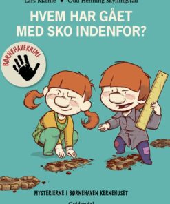 Børnehavekrimi: Hvem har gået med sko indenfor? (Bog)