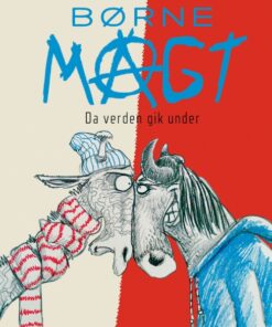 Børnemagt - da verden gik under (E-bog)