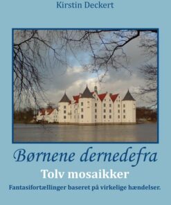 Børnene Dernedefra - Kirstin Deckert - Bog