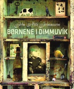 Børnene I DimmuvÃ­k - Jón Atli Jónasson - Bog