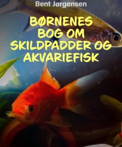 Børnenes bog om skildpadder og akvariefisk (E-bog)