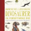 Børnenes leksikon dinosaurer og andre forhistoriske dyr (Bog)