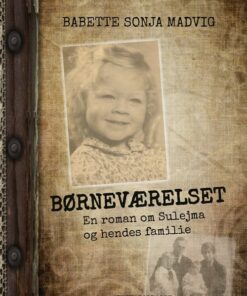 Børneværelset - Babette Sonja Madvig - Bog