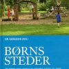 Børns Steder - Kim Rasmussen - Bog