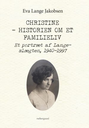 CHRISTINE - HISTORIEN OM ET FAMILIELIV (E-bog)