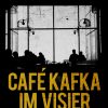 Café Kafka im Visier (E-bog)