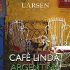 Café Linda, Argentina - Brian Palle Larsen - Bog