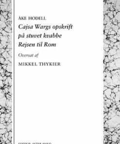 Cajsa Wargs Opskrift På Stuvet Kvabbe / Rejsen Til Rom - åke Hodell - Bog
