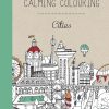 Calming Colouring Cities - Rosie Goodwin - Bog