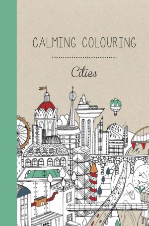 Calming Colouring Cities - Rosie Goodwin - Bog