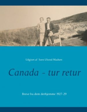 Canada - Tur Retur - Sven Ulsrod Madsen - Bog