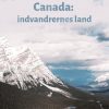 Canada: indvandrernes land (Bog)