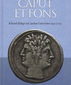 Caput Et Fons - Jens E. Degn - Bog