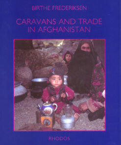 Caravans and trade in Afghanistan (Bog)