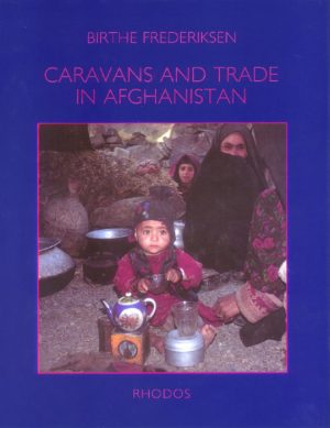 Caravans and trade in Afghanistan (Bog)