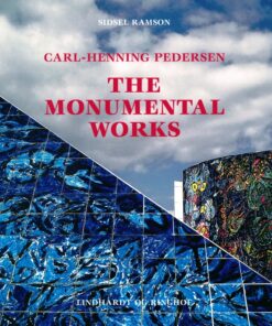 Carl-Henning Pedersen, The Monumental Works (Bog)