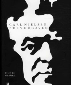 Carl Nielsen Brevudgaven 12 (registerbind) - Bog