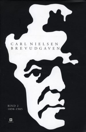 Carl Nielsen brevudgaven 2 (1898-1905) (Bog)