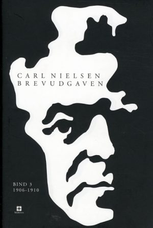 Carl Nielsen brevudgaven 3 (1906-1910) (Bog)