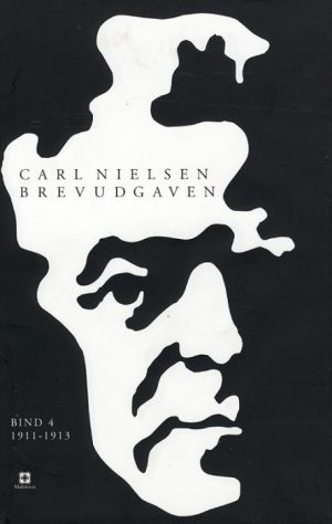 Carl Nielsen brevudgaven 4 (1911-1913) (Bog)