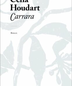 Carrara - Célia Houdart - Bog
