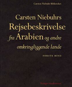 Carsten Niebuhrs Rejsebeskrivelse fra Arabien og andre omkringliggende lande (Bog)