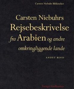 Carsten Niebuhrs Rejsebeskrivelse fra Arabien og andre omkringliggende lande (Bog)
