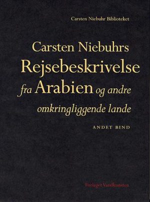 Carsten Niebuhrs Rejsebeskrivelse fra Arabien og andre omkringliggende lande (Bog)