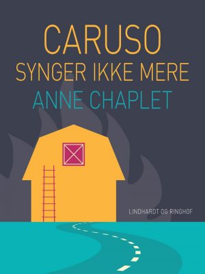 Caruso Synger Ikke Mere - Anne Chaplet - Bog