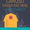 Caruso synger ikke mere (E-bog)