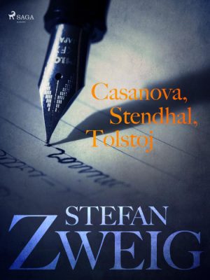 Casanova, Stendhal, Tolstoj (E-bog)