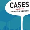 Cases I Arbejdet Med Pædagogisk Udvikling - Brian Degn Mårtensson - Bog