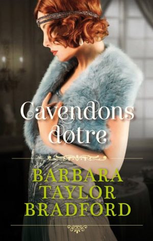 Cavendons Døtre - Barbara Taylor Bradford - Bog