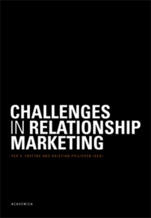 Challenges In Relationship Marketing - Per Vagn Freytag - Bog