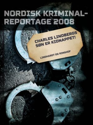 Charles Lindbergs søn er kidnappet! (E-bog)