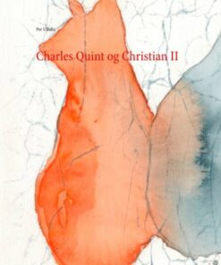 Charles Quint Og Christian Ii - Per Ullidtz - Bog