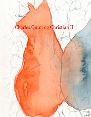 Charles Quint og Christian II (E-bog)