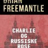 Charlie og russiske rose (Bog)