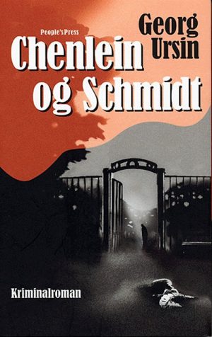 Chenlein Og Schmidt - Georg Ursin - Bog