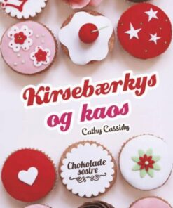 Chokoladesøstre 1: Kirsebærkys og kaos (Bog)