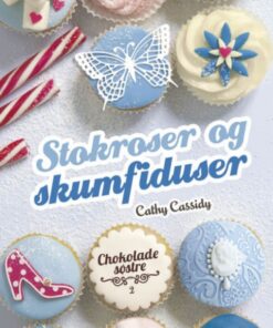 Chokoladesøstre 2: Stokroser og skumfiduser (Bog)