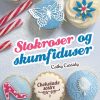 Chokoladesøstre 2: Stokroser og skumfiduser (E-bog)