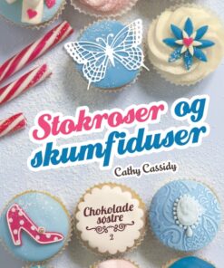 Chokoladesøstre 2: Stokroser og skumfiduser (E-bog)