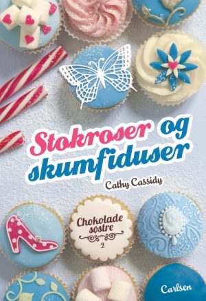 Chokoladesøstre 2: Stokroser og skumfiduser (E-bog)