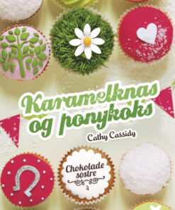 Chokoladesøstre (4) - Karamelknas og ponykoks (Bog)