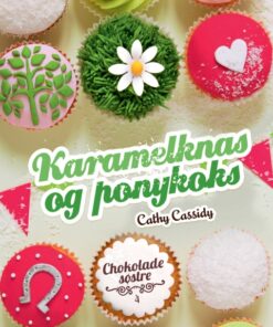 Chokoladesøstre 4: Karamelknas og ponykoks (E-bog)