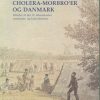 Cholera-morbro´er Og Danmark - Gerda Bonderup - Bog