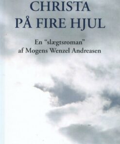 Christa På Fire Hjul - Mogens Wenzel Andreasen - Bog