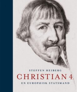 Christian 4.- en europæisk statsmand (Bog)
