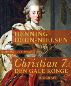 Christian 7. Den gale konge (Bog)